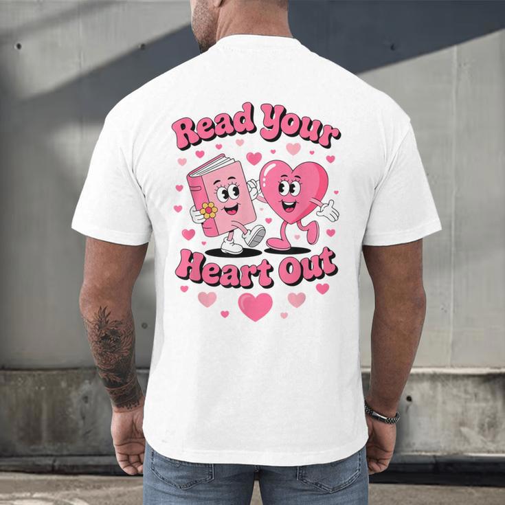 Book Lover Read Your Heart Out Teacher Kids Valentines Men's Back Print T-Shirt