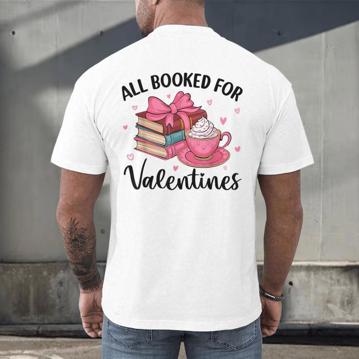 All Booked For Valentine Teacher Valentines Day Book Lover Men's Back Print T-Shirt All Booked For Valentine Teacher Valentines Day Book Lover Men's Back Print T-Shirt