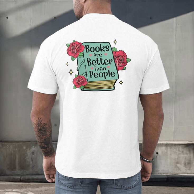 Books Are Better Than People Bookworm Librarian Reader Men's Back Print T-Shirt