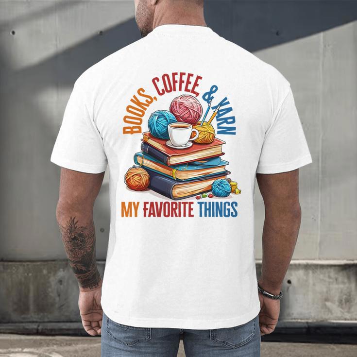Books Coffee & Yarn Lover My Favorite Things Men's Back Print T-Shirt