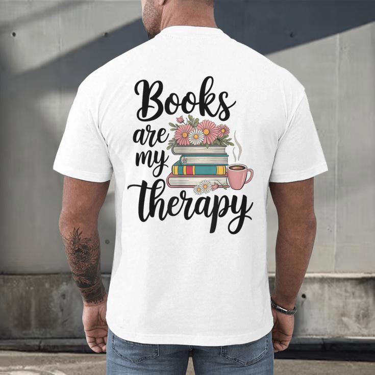Books Are My Therapy Coffee Books Flowers Bookish Book Lover Men's Back Print T-Shirt Books Are My Therapy Coffee Books Flowers Bookish Book Lover Men's Back Print T-Shirt