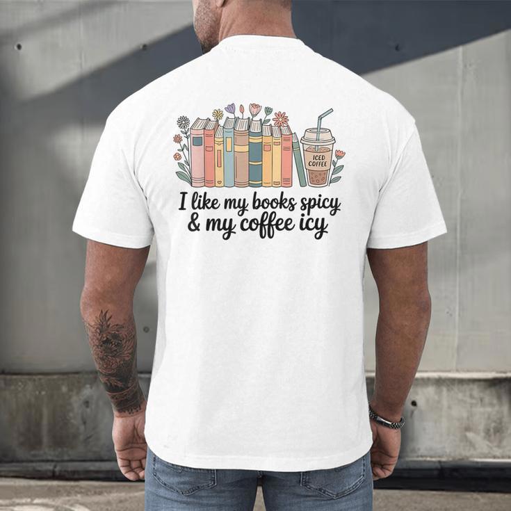 I Like My Books Spicy & My Coffee Icy Lover Bookworm Men's Back Print T-Shirt