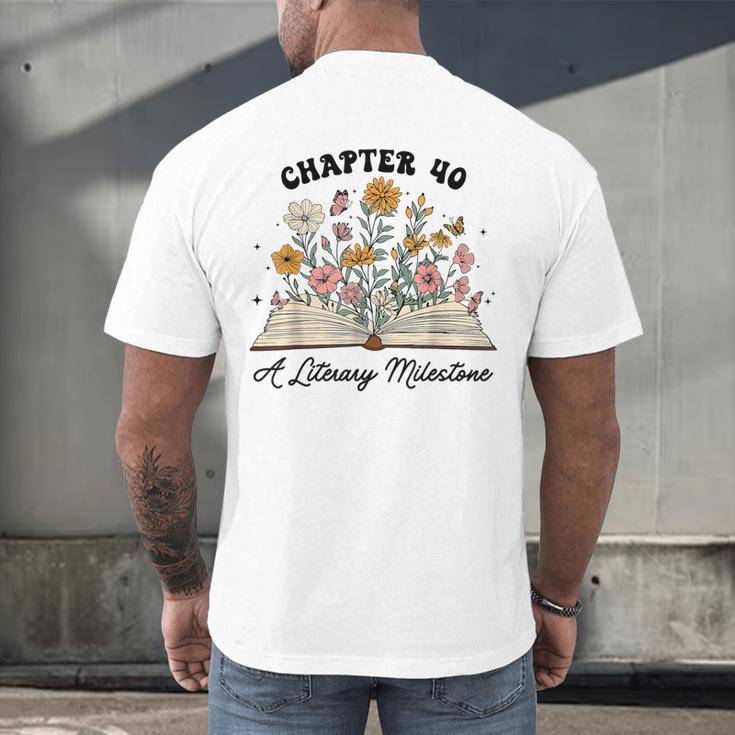 Chapter 40 A Literary Milestone 40th Birthday Book Lovers Men's Back Print T-Shirt