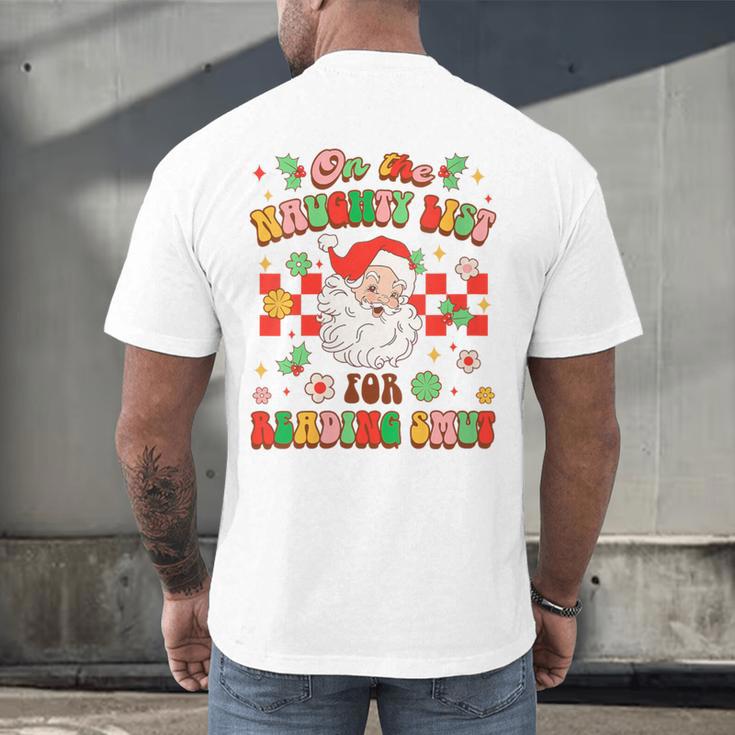 Christmas Smut Book On The Naughty List For Reading Smut Men's Back Print T-Shirt Christmas Smut Book On The Naughty List For Reading Smut Men's Back Print T-Shirt