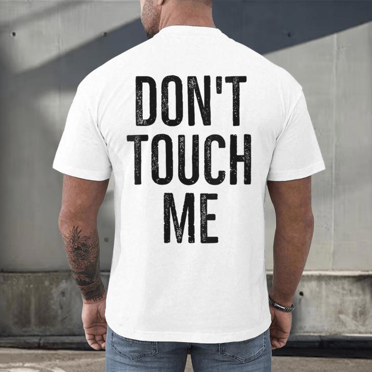 Don't Touch Me Introvert Antisocial Introverted Men's Back Print T-Shirt