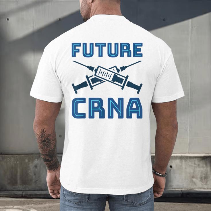 Future CRNA Nurse Anesthetist Student Nursing RN Graduation Men's Back Print T-Shirt