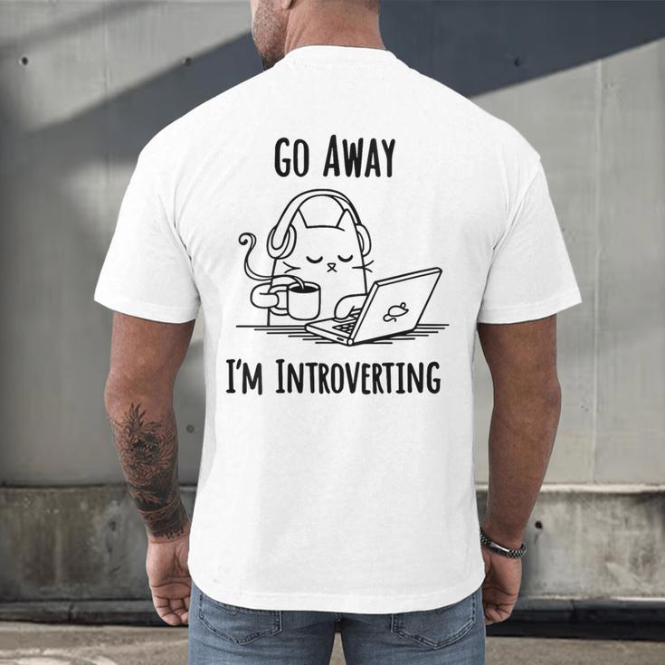 Go Away I'm Introverting Cat Introvert Anxiety Anxious Men's Back Print T-Shirt