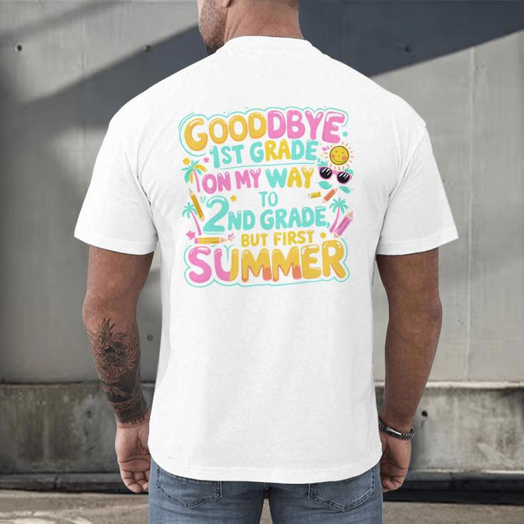 Goodbye 1st Grade To 2nd But First Summer Graduation Men's Back Print T-Shirt