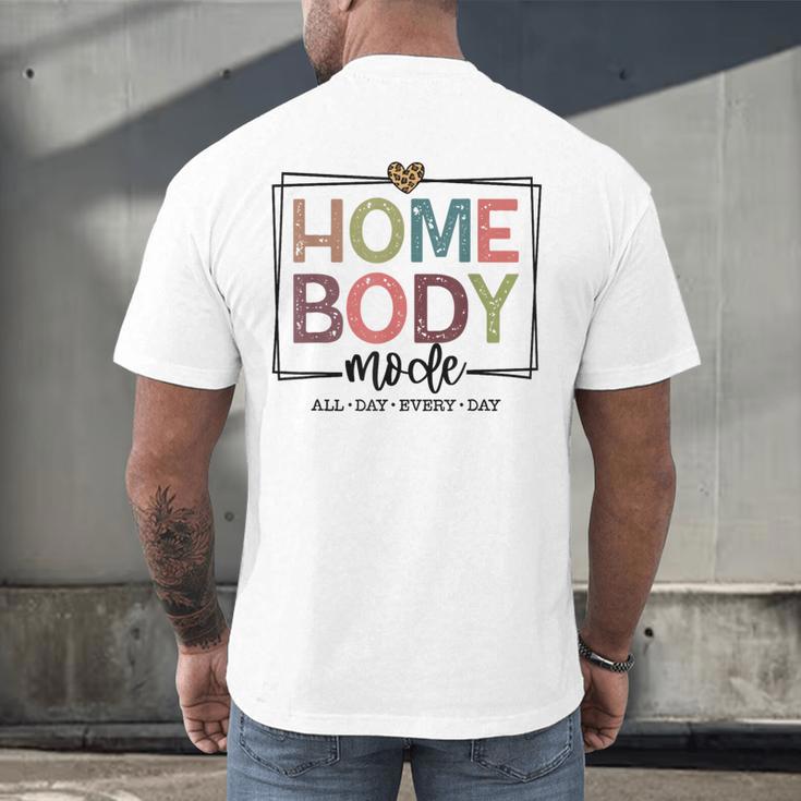 Homebody Stay At Home Introvert Home Body Cute Women Men's Back Print T-Shirt Homebody Stay At Home Introvert Home Body Cute Women Men's Back Print T-Shirt
