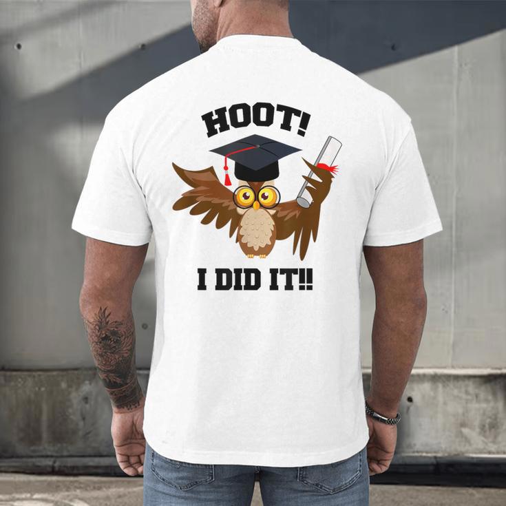 Hoot I Did It Grad Owl Holding Graduation Diploma Congrats Men's Back Print T-Shirt