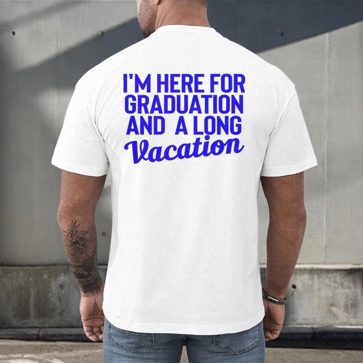 I'm Here For Graduation School Class Senior 2024 Men's Back Print T-Shirt