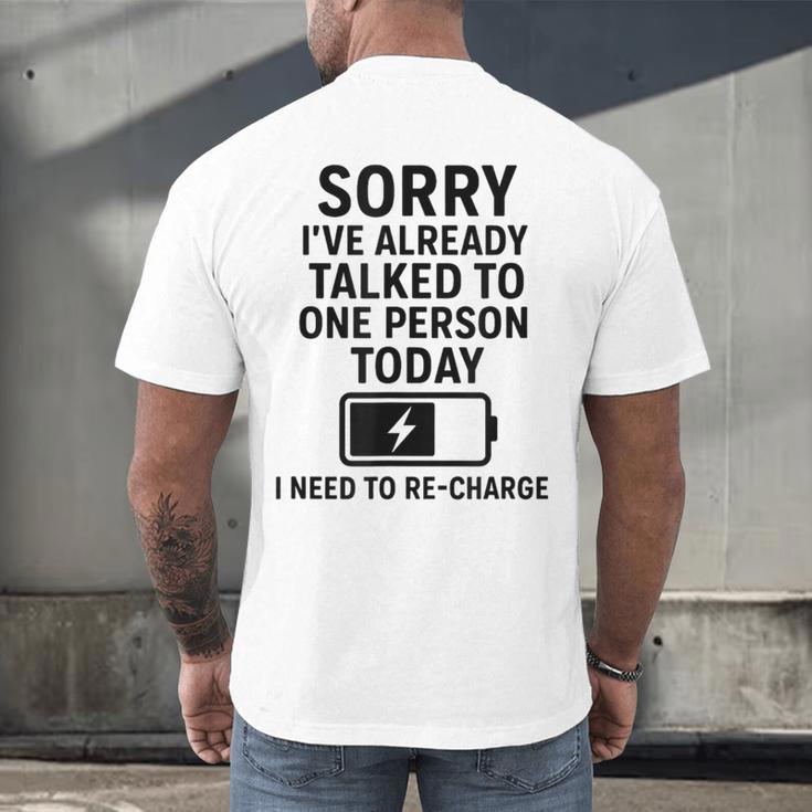 Introvert Sorry I’Ve Already Talked To One Person Today Men's Back Print T-Shirt Introvert Sorry I’Ve Already Talked To One Person Today Men's Back Print T-Shirt