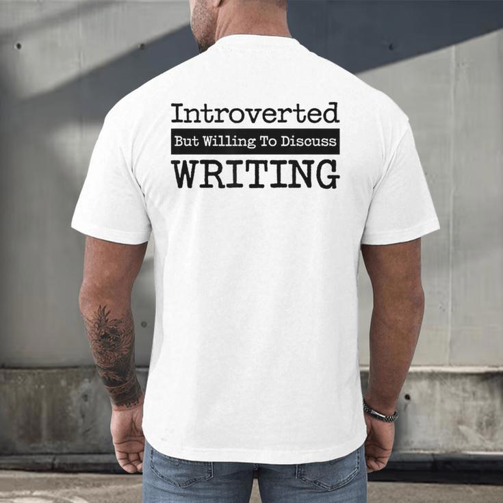 Introverted But Willing To Discuss Writing Cool & Men's Back Print T-Shirt Introverted But Willing To Discuss Writing Cool & Men's Back Print T-Shirt