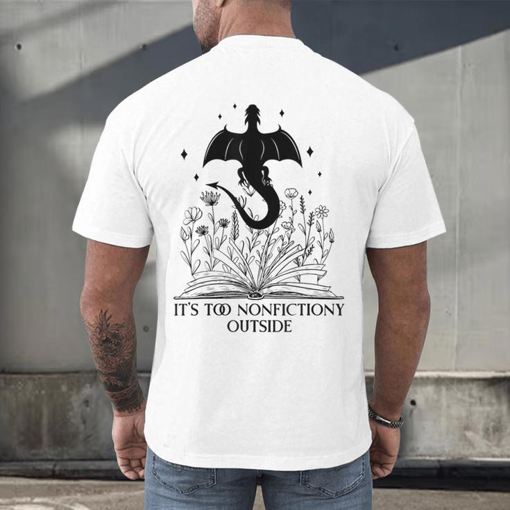 It's Too Nonfictiony Outside Book Dragon Reading Fantasy Era Men's Back Print T-Shirt