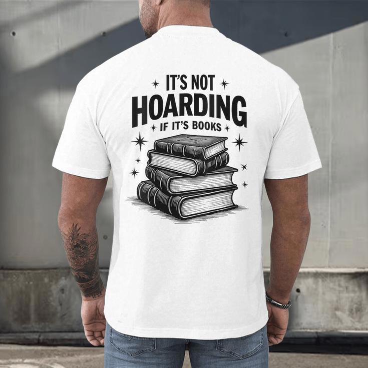It's Not Hoarding If It's Books Book Lover Readers Men's Back Print T-Shirt