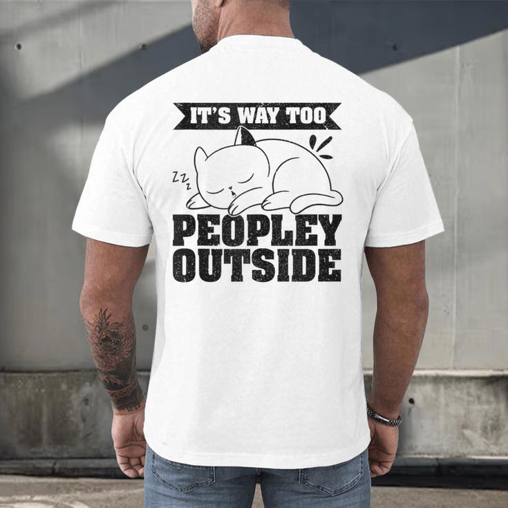 It's Way Too Peopley Outside Anti Social Introvert Men's Back Print T-Shirt