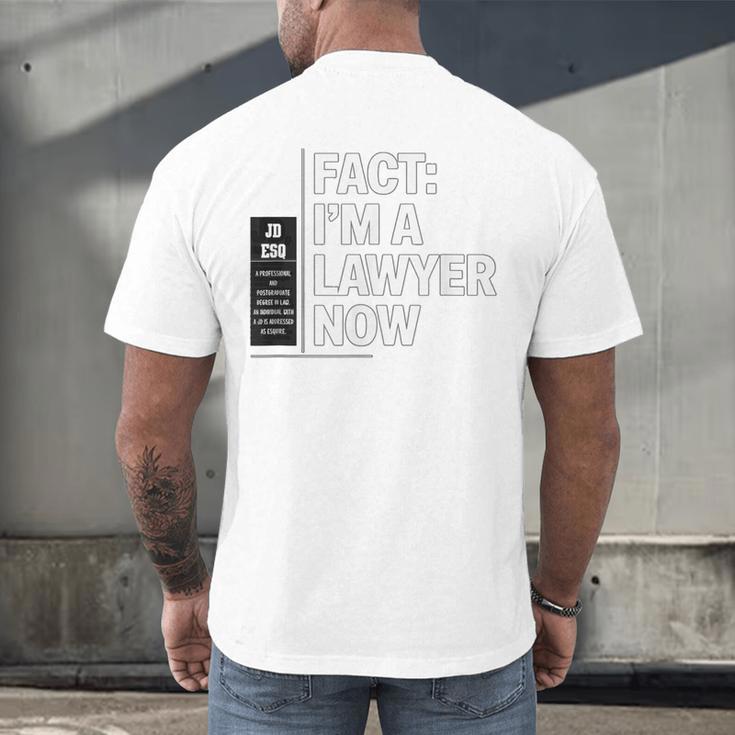 JD ESQ Law Graduate Fact I’m a Lawyer Now Graduation Men's Back Print T-Shirt