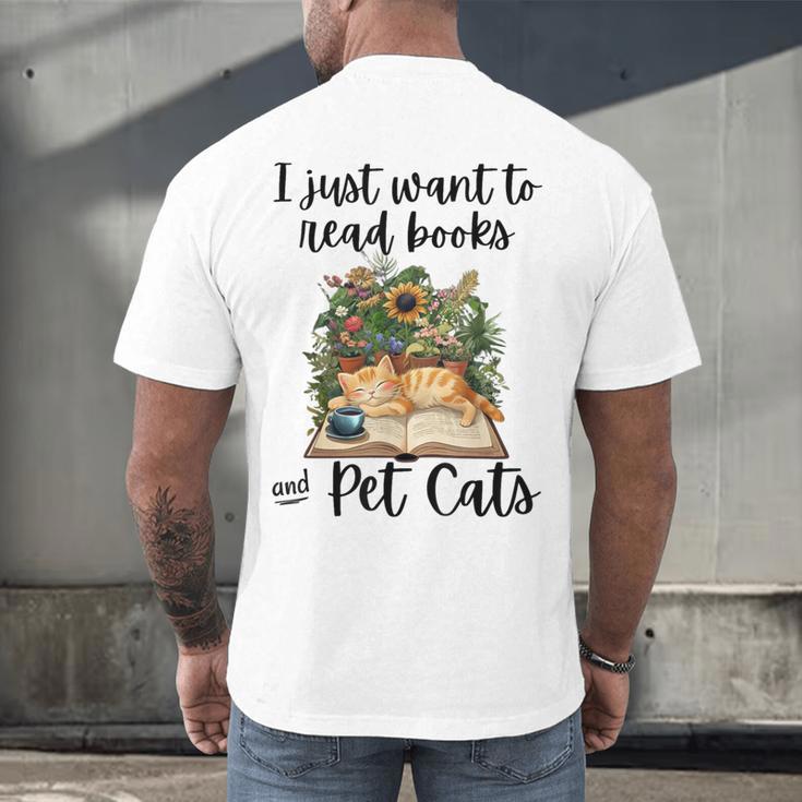I Just Want To Read Books And Pet Cats Cat Lover Men's Back Print T-Shirt