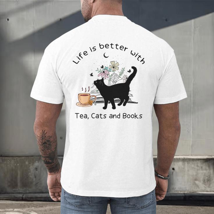 Life Is Better With Tea Cats And Books Cat Sayings Men's Back Print T-Shirt
