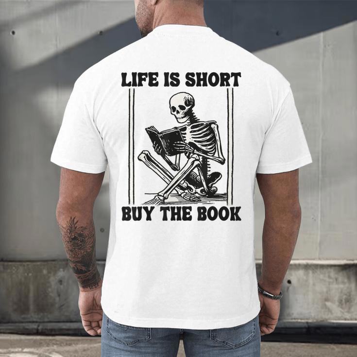 Life Is Short Buy The Book Skeleton Book Lover Reading Men's Back Print T-Shirt