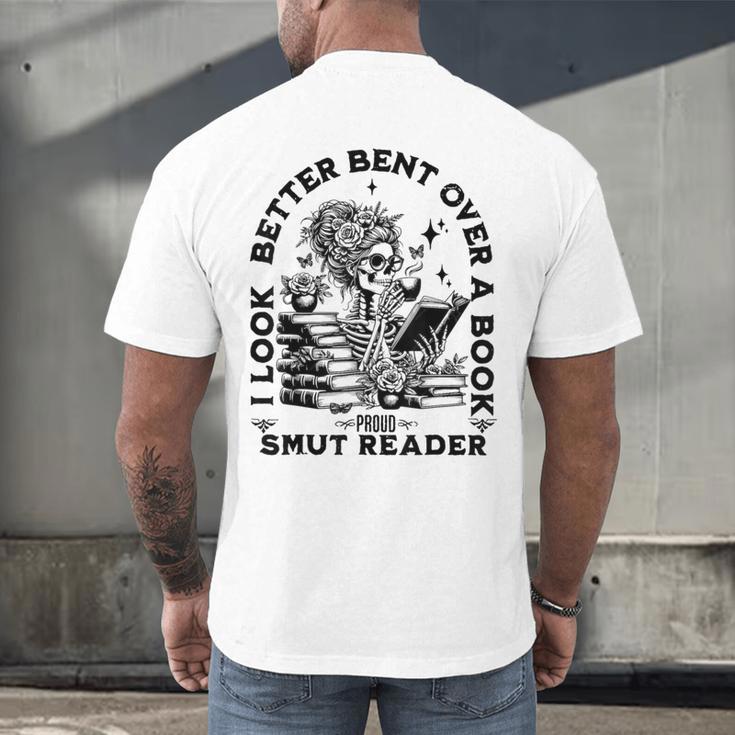 I Look Better Bent Over A Book Smut Reader Men's Back Print T-Shirt