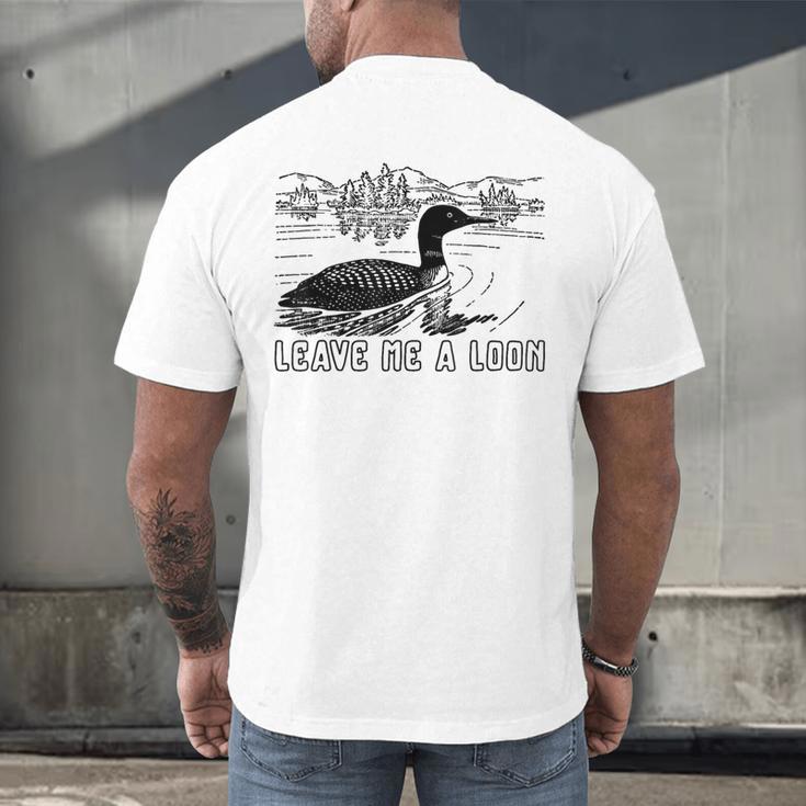Loon Bird Pun Leave Me A Loon Nature For Introverts Men's Back Print T-Shirt Loon Bird Pun Leave Me A Loon Nature For Introverts Men's Back Print T-Shirt