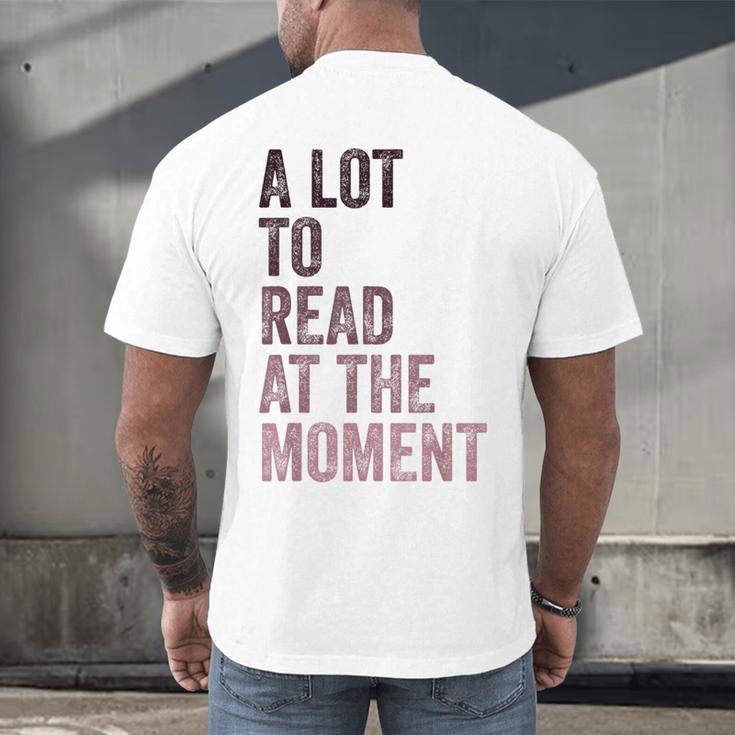 A Lot To Read At The Moment Book Reader Retro Reading Men's Back Print T-Shirt A Lot To Read At The Moment Book Reader Retro Reading Men's Back Print T-Shirt