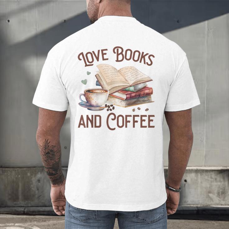 Love Books And Coffee Books Reading Coffee Drinking Men's Back Print T-Shirt