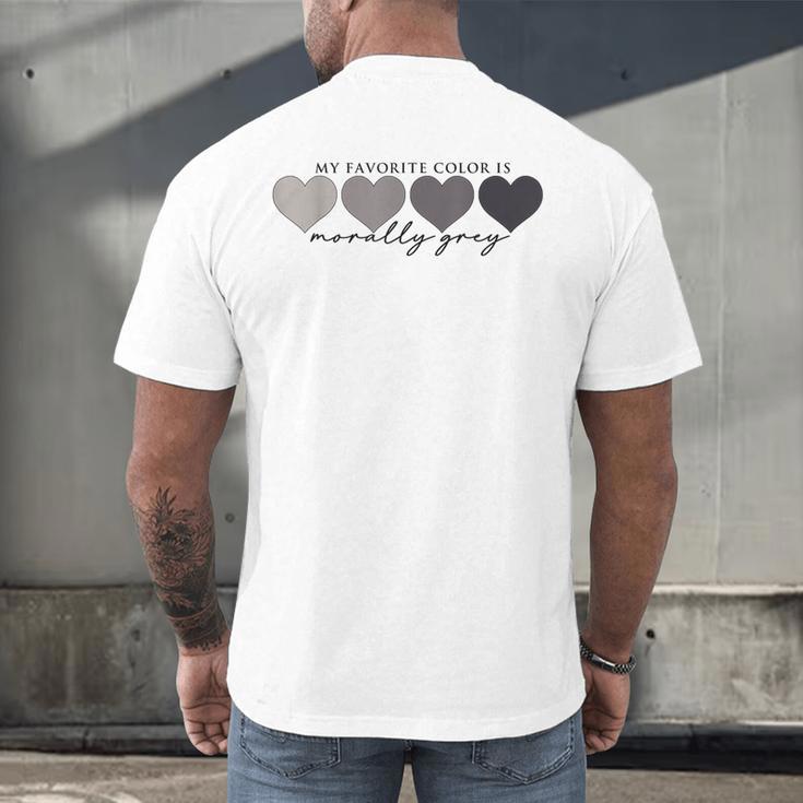 Morally Grey Is My Favorite Color Books Love Bookish Men's Back Print T-Shirt