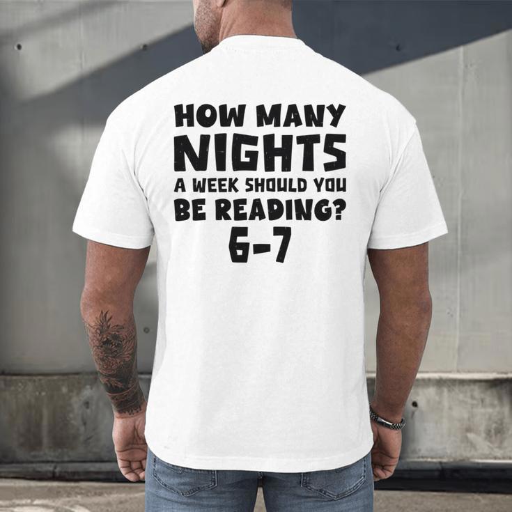 How Many Nights A Week Should You Be Reading 6-7 Book Lover Men's Back Print T-Shirt How Many Nights A Week Should You Be Reading 6-7 Book Lover Men's Back Print T-Shirt