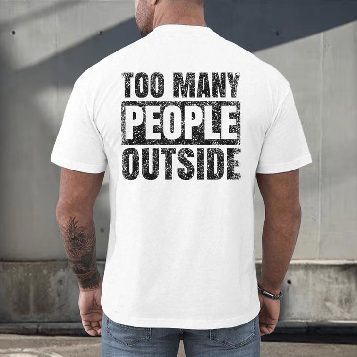 Too Many People Outside Introvert Introverted Shy Shyness Men's Back Print T-Shirt Too Many People Outside Introvert Introverted Shy Shyness Men's Back Print T-Shirt