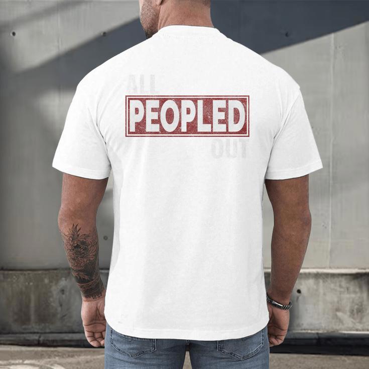 All Peopled Out Introvert Joke Sarcastic Quote Premium Tri-Blend Men's Back Print T-Shirt All Peopled Out Introvert Joke Sarcastic Quote Premium Tri-Blend Men's Back Print T-Shirt