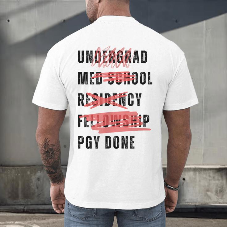 PGY Done Medical Training Residency Fellowship Graduation Men's Back Print T-Shirt