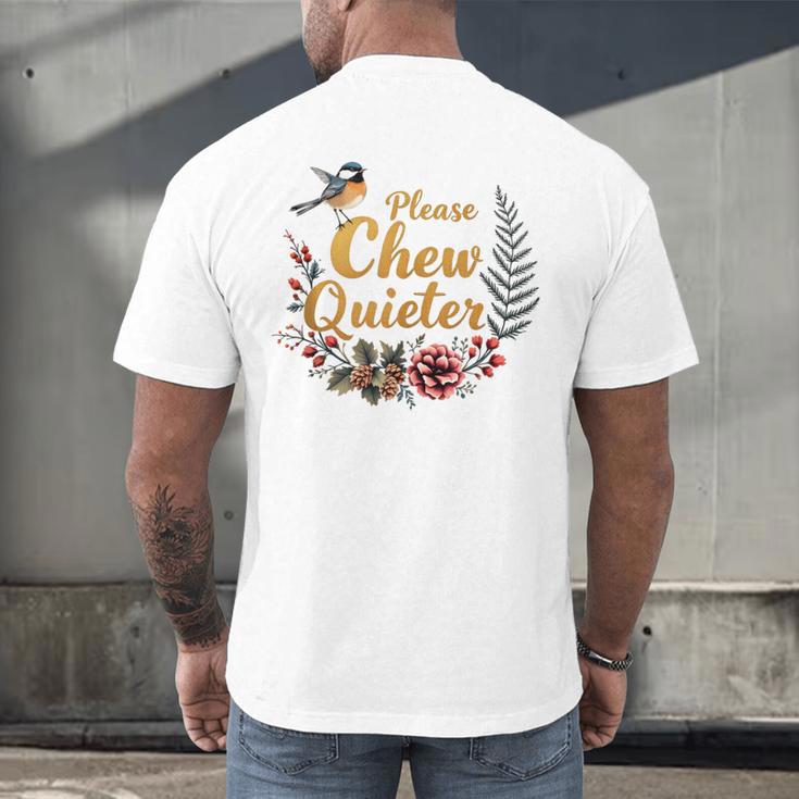 Please Chew Quieter Sarcastic Introvert Humor Men's Back Print T-Shirt Please Chew Quieter Sarcastic Introvert Humor Men's Back Print T-Shirt
