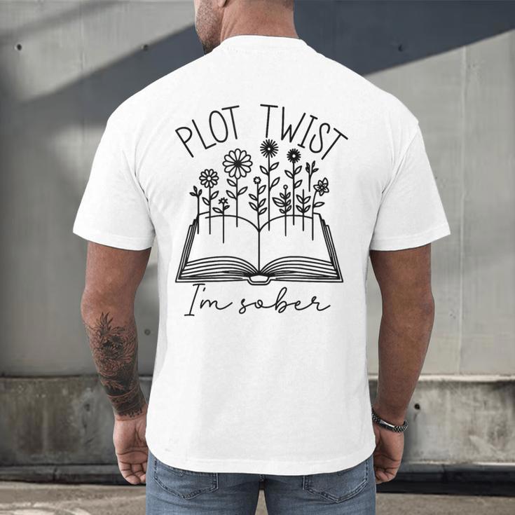Plot Twist I'm Sober Women's Sobriety Book Reading Literary Men's Back Print T-Shirt