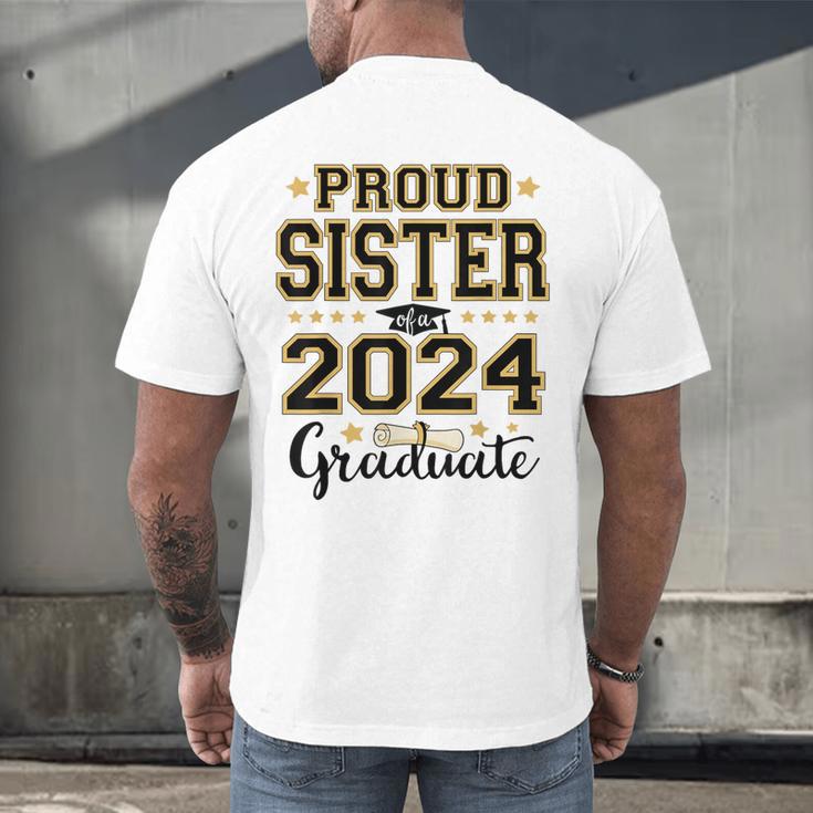 Proud Sister Of A 2024 Graduate Senior Graduation Men's Back Print T-Shirt