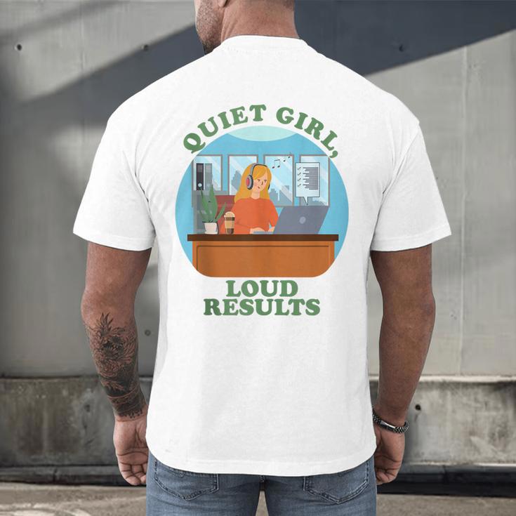 Quiet Girl Loud Results Introvert Office Staff Secretary Men's Back Print T-Shirt