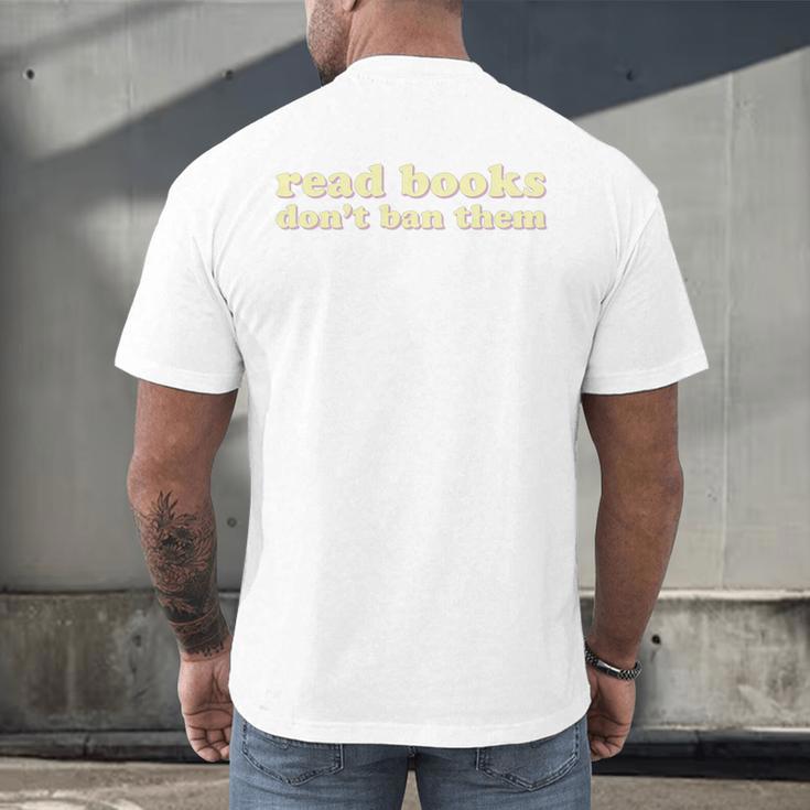 Read Books Don’t Ban Them Free Speech Advocate Book Lover Men's Back Print T-Shirt
