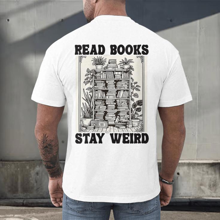 Read Books Stay Weird Book Lover Joke Introvert Reading Men's Back Print T-Shirt