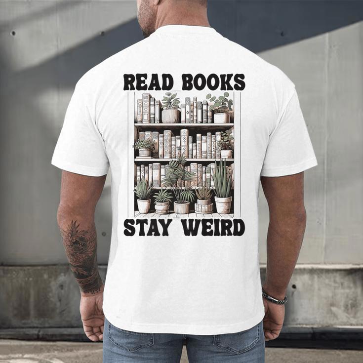 Read Books Stay Weird Book Lover Joke Introvert Reading Premium Men's Back Print T-Shirt Read Books Stay Weird Book Lover Joke Introvert Reading Premium Men's Back Print T-Shirt