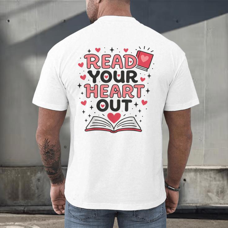 Read Your Heart Out Love Book Valentine Teacher Bookworm Men's Back Print T-Shirt Read Your Heart Out Love Book Valentine Teacher Bookworm Men's Back Print T-Shirt