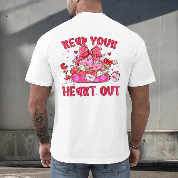Read Your Heart Out Teacher Valentine Reading Book Lover Men's Back Print T-Shirt Read Your Heart Out Teacher Valentine Reading Book Lover Men's Back Print T-Shirt