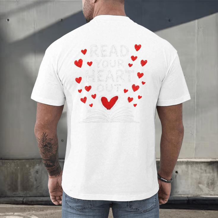 Read Your Heart Out Valentine Book Lover Reading Teacher Men's Back Print T-Shirt Read Your Heart Out Valentine Book Lover Reading Teacher Men's Back Print T-Shirt