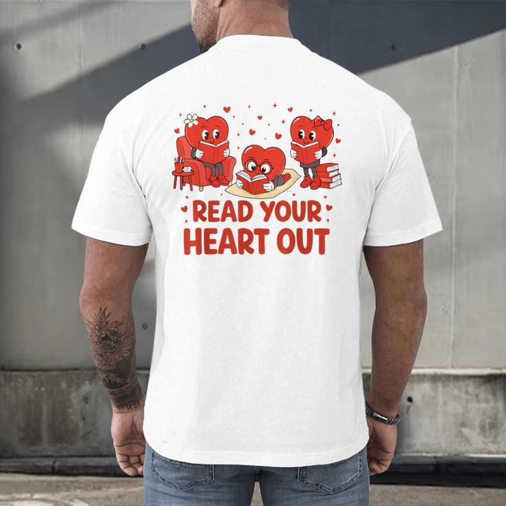 Read Your Heart Out Valentine Teacher Bookworm Lover Men's Back Print T-Shirt