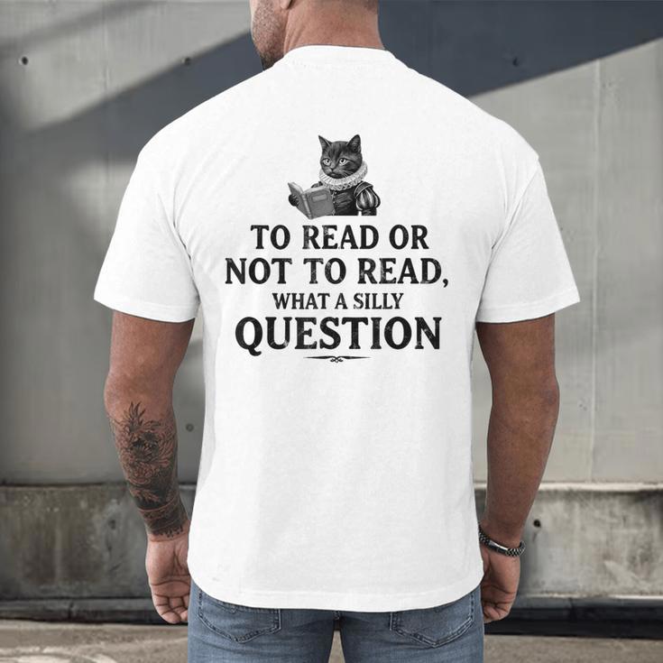 To Read Or Not To Read Book Lover Readers Bookworm Reading Men's Back Print T-Shirt