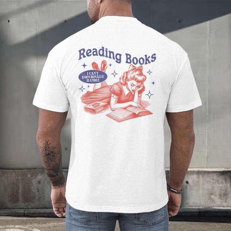 Reading Books I Can't Emotionally Handle Book Lover Men's Back Print T-Shirt Reading Books I Can't Emotionally Handle Book Lover Men's Back Print T-Shirt