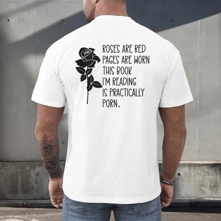 Roses Are Red Pages Are Worn Spicy Book Reading Smut Reader Men's Back Print T-Shirt