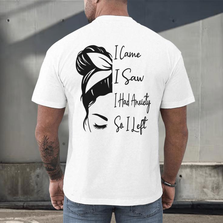 I Came I Saw I Had Anxiety So I Left Messy Bun Introvert Men's Back Print T-Shirt I Came I Saw I Had Anxiety So I Left Messy Bun Introvert Men's Back Print T-Shirt