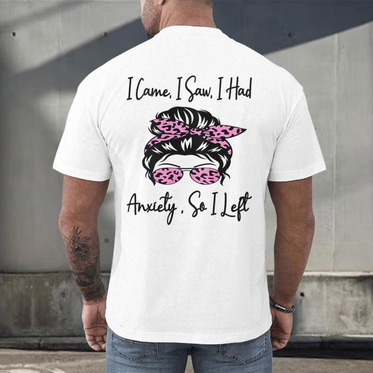 I Came I Saw I Had Anxiety So I Left Messy Bun Introvert Men's Back Print T-Shirt