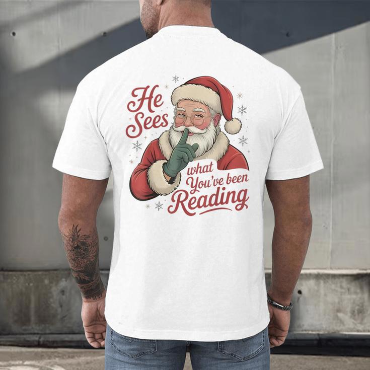 He Sees What You'Ve Been Reading Bookish Christmas Humor Men's Back Print T-Shirt He Sees What You'Ve Been Reading Bookish Christmas Humor Men's Back Print T-Shirt